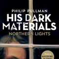 Cover Art for 9781407198750, NORTHERN LIGHTS TV TIE IN by Philip Pullman