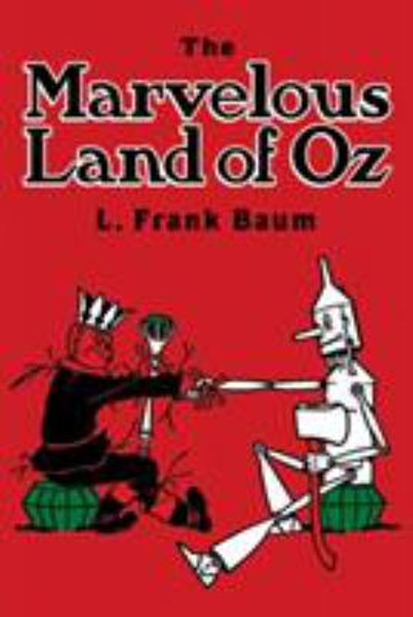 Cover Art for 0800759206926, The Marvelous Land of Oz by L. Frank Baum