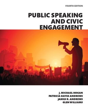 Cover Art for 9780134184968, Public Speaking and Civic Engagement by J. Michael Hogan,Patricia Hayes Andrews,James R Andrews,Glen Williams