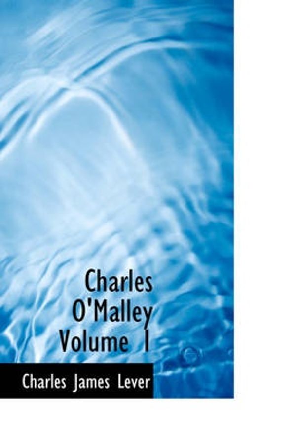 Cover Art for 9781426430664, Charles O'Malley Volume 1 by Charles James Lever