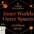 Cover Art for 9780655648017, Inner Worlds, Outer Spaces by Ceridwen Dovey