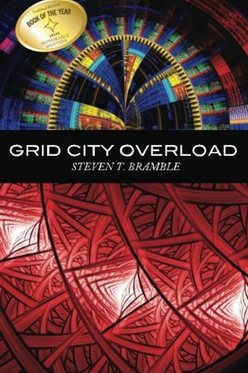 Cover Art for 9781475295931, Grid City Overload by Steven T. Bramble