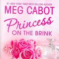 Cover Art for 9780060724573, Princess on the Brink by Meg Cabot