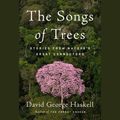 Cover Art for 9781524750534, The Songs of Trees by David George Haskell
