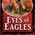 Cover Art for 9780786049172, Eyes of Eagles by William W Johnstone