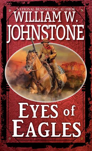 Cover Art for 9780786049172, Eyes of Eagles by William W Johnstone