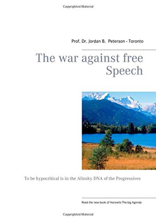 Cover Art for 9783743188754, The War Against Free Speech by Jordan B. Peterson-Toronto