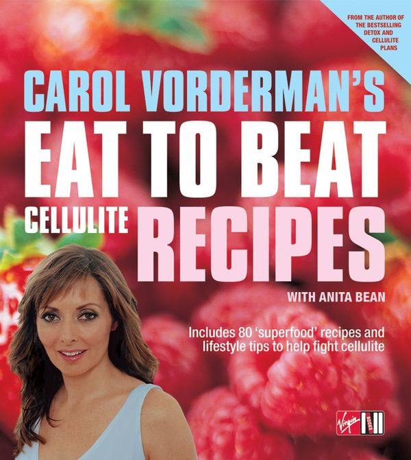 Cover Art for 9780753510674, Carol Vorderman's Eat To Beat Cellulite Recipes by Carol Vorderman, Anita Bean