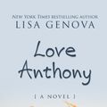 Cover Art for 9781410454461, Love Anthony by Lisa Genova