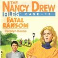 Cover Art for B00EMDPUZ6, Fatal Ransom (Nancy Drew Files Book 12) by Carolyn Keene