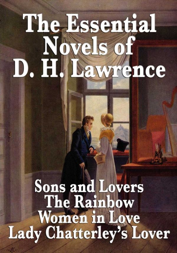 Cover Art for 9781627932264, The Essential D.H. Lawrence by D.H. Lawrence