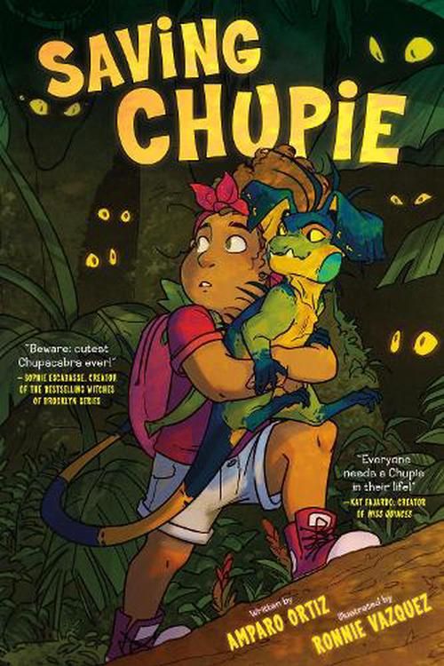 Cover Art for 9780062950284, Saving Chupie by Amparo Ortiz