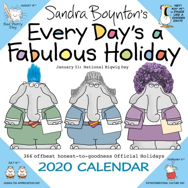 Cover Art for 9781523508372, Sandra Boynton's Every Day's a Fabulous Holiday 2020 Wall Calendar by Sandra Boynton