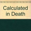Cover Art for 9781469288956, Calculated In Death by J.D. Robb