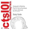 Cover Art for 9781428848863, Outlines & Highlights for Marketing Plans for Service Businesses by McDonald; Payne, ISBN: 9780750667463 (Cram101 Textbook Reviews) by Cram101 Textbook Reviews, Cram101 Textbook Reviews