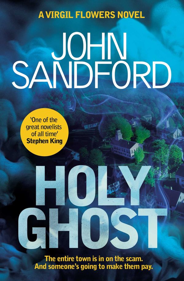 Cover Art for 9781471174889, Holy Ghost by John Sandford