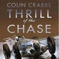 Cover Art for 9781854432766, Thrill of the Chase by Colin Crabbe