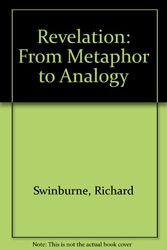 Cover Art for 9780198239697, Revelation: From Metaphor to Analogy by Richard Swinburne