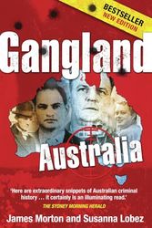 Cover Art for 9780522857375, Gangland Australia: Colonial Criminals to the Carlton Crew by James Morton