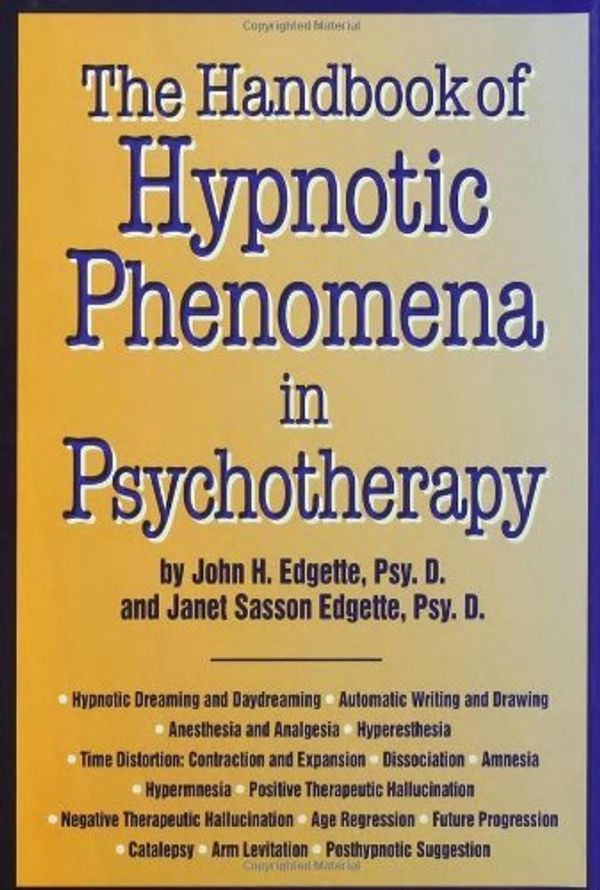 Cover Art for B01N1WAIGH, The Handbook Of Hypnotic Phenomena In Psychotherapy by John H. Edgette (1995-01-01) by John H. Edgette;Janet Sasson Edgette