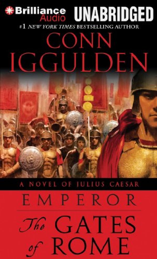 Cover Art for 9781491537404, The Gates of Rome (Emperor) by Conn Iggulden