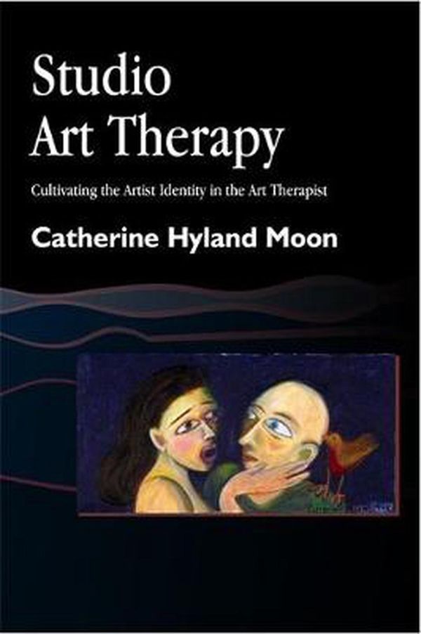 Cover Art for 9781853028144, Studio Art Therapy by Catherine Hyland Moon