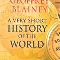 Cover Art for 9781742282855, A Very Short History of the World (eBook) by Geoffrey Blainey