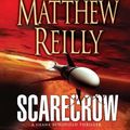 Cover Art for 9781559279871, Scarecrow by Matthew Reilly