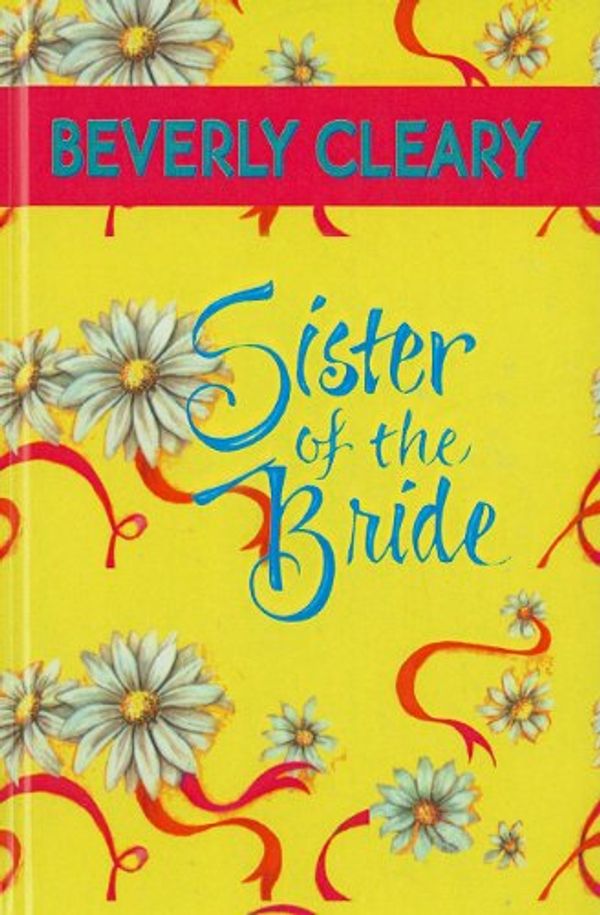 Cover Art for 9780812426649, Sister of the Bride by Beverly Cleary