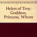 Cover Art for 9780224078450, Helen of Troy by Bettany Hughes