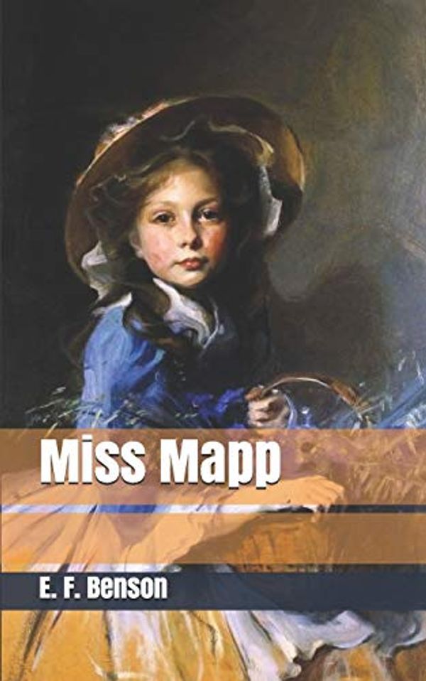 Cover Art for 9781701884663, Miss Mapp by E. F. Benson