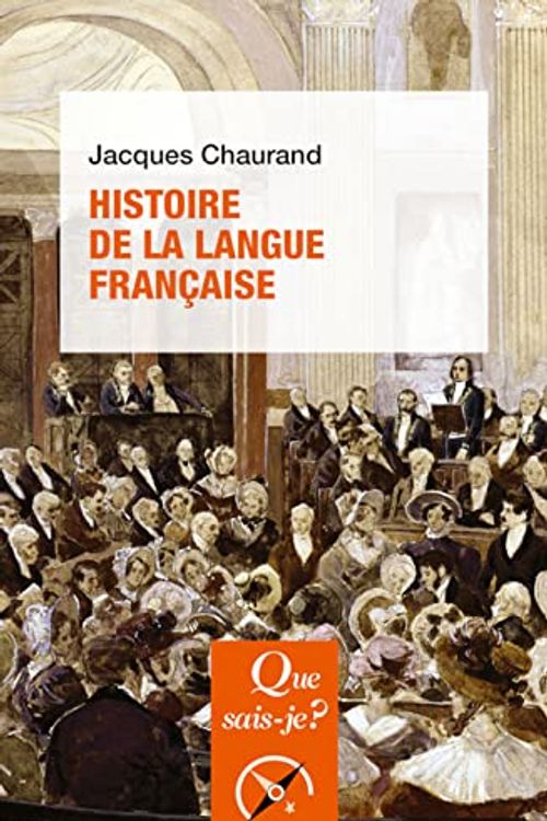Cover Art for 9782715407473, Histoire de la langue française by Jacques Chaurand