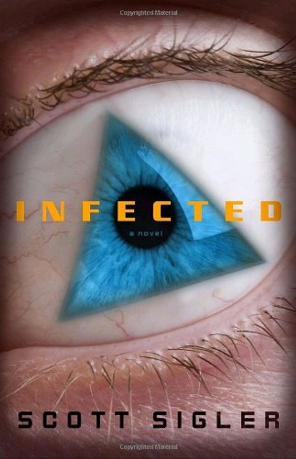 Cover Art for 9780307406101, Infected by Scott Sigler