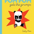 Cover Art for 9780723299165, Pom Pom Gets the Grumps by Sophy Henn