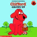 Cover Art for 9780613166331, Clifford Grows Up (Clifford the Big Red Dog) by Norman Bridwell