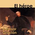 Cover Art for 9788416265558, El héroe by Baltasar Gracián