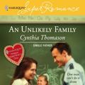 Cover Art for 9780373781386, An Unlikely Family by Cynthia Thomason