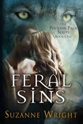 Cover Art for 9781611097184, Feral Sins by Suzanne Wright