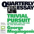 Cover Art for 9781742677354, Trivial Pursuit by George Megalogenis