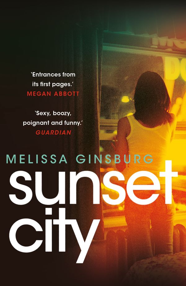 Cover Art for 9780571326723, Sunset City by Melissa Ginsburg