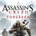 Cover Art for B009CTYYJI, Forsaken: Assassin's Creed Book 5 by Oliver Bowden