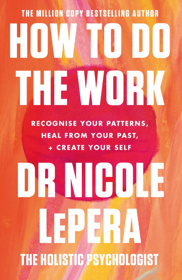 Cover Art for 9781409197744, How to Do the Work by Nicole LePera