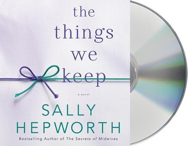 Cover Art for 9781427267863, The Things We Keep by Sally Hepworth