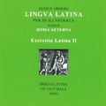 Cover Art for 9788790696122, Lingua Latina: Exercitia Latina II by Hans H. Orberg