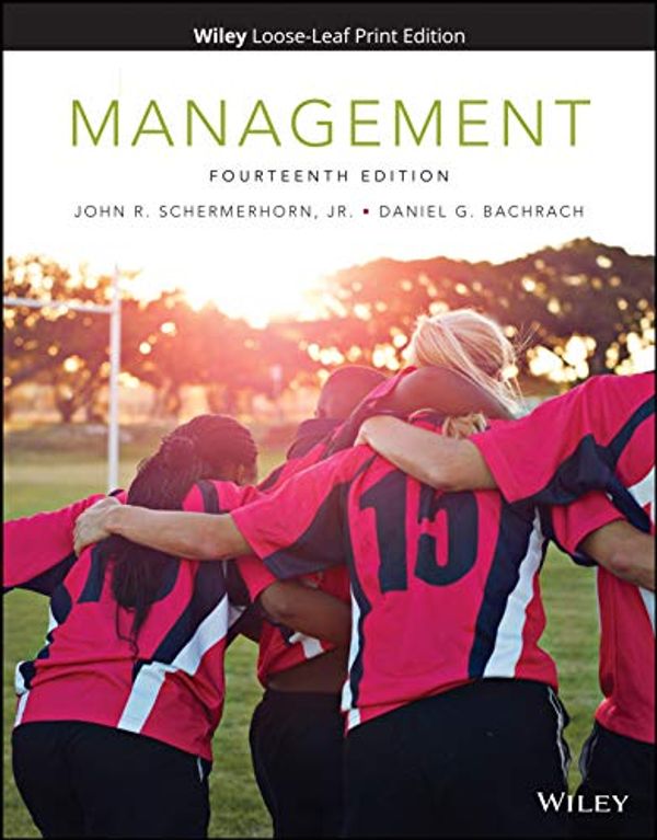 Cover Art for B08FF9LLLG, Management, 14th Edition, US Edition by John R. Schermerhorn, Jr., Daniel G. Bachrach