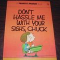 Cover Art for 9780030182112, Don't Hassle Me With Your Sighs, Chuck (Peanuts Parade ; 12) by Charles M. Schulz