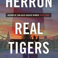 Cover Art for 9781473621220, Real Tigers by Mick Herron