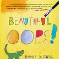 Cover Art for 8601401250227, Beautiful Oops! by Barney Saltzberg