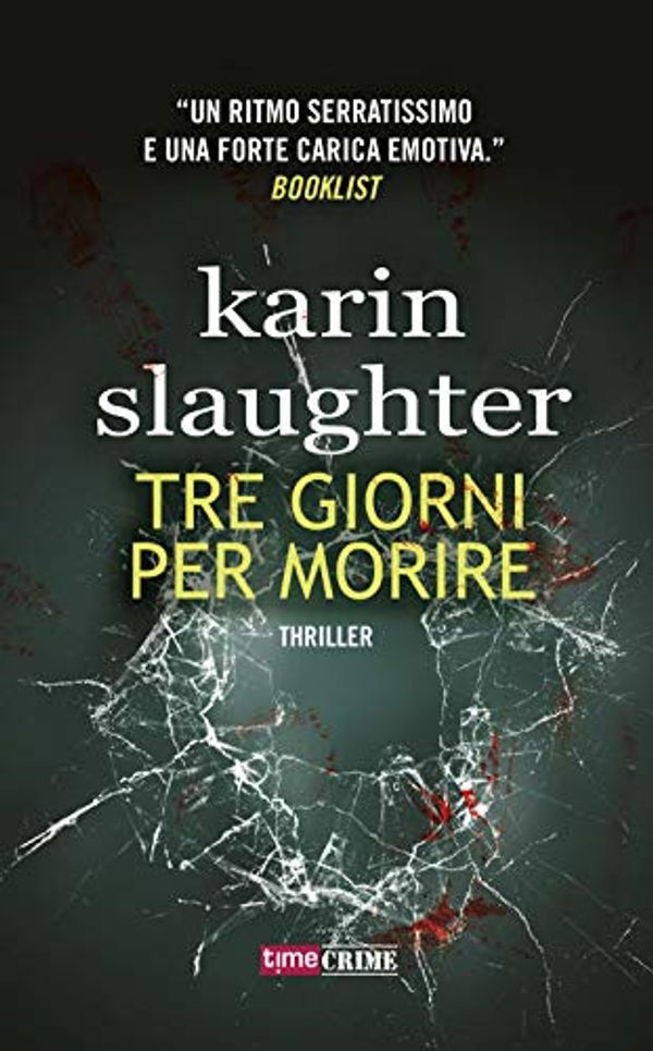 Cover Art for 9788834736678, Tre giorni per morire by Karin Slaughter