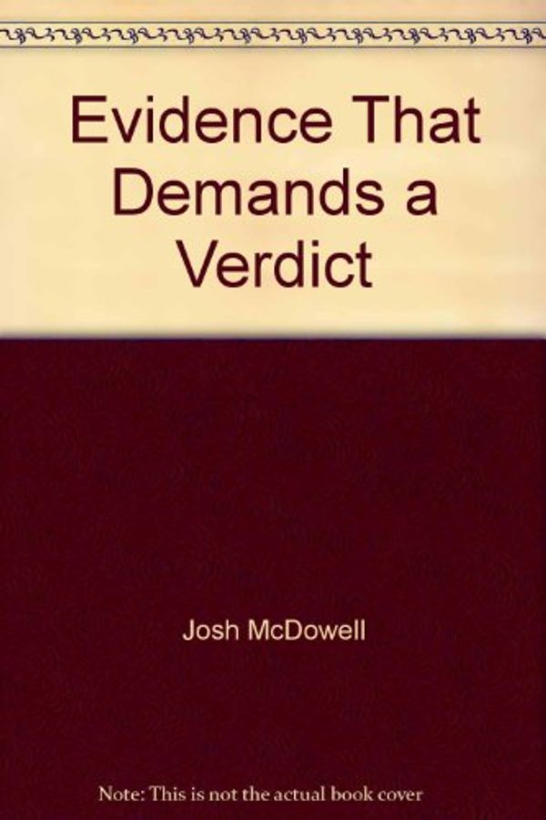 Cover Art for 9780898406733, Evidence That Demands a Verdict by Josh McDowell